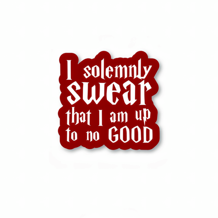 I solemnly swear that I am up to no good – Harry Potter Official Sticker