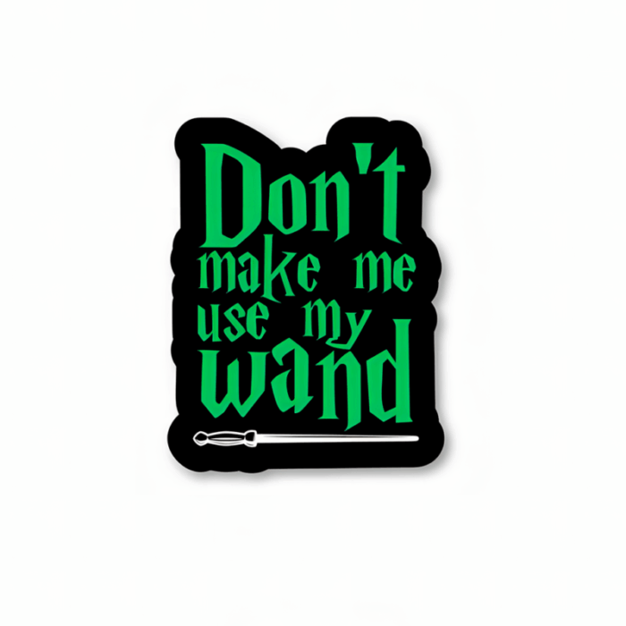 Don’t make me use my wand – Harry Potter Official Sticker