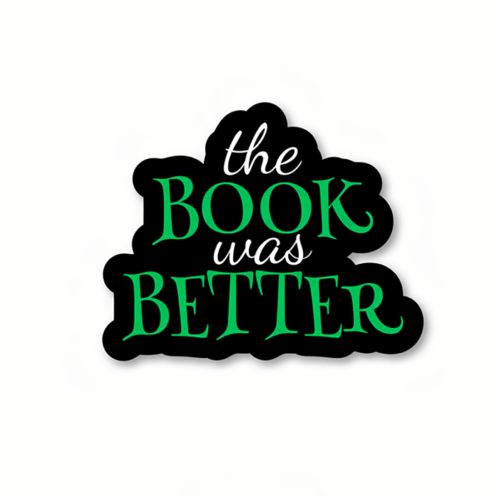 The book was better – Harry Potter Official Sticker