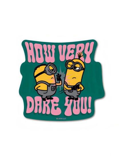 How very dare you – Minion Official Sticker