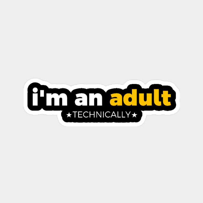 Adulting in Progress Technically Sticker