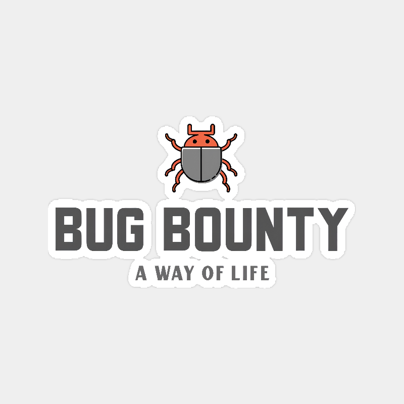 Bug Bounty A Way of Life Sticker Bug Bounty A Way of Life Sticker