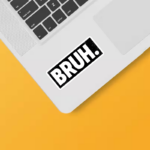Certified Bruh Moment Sticker