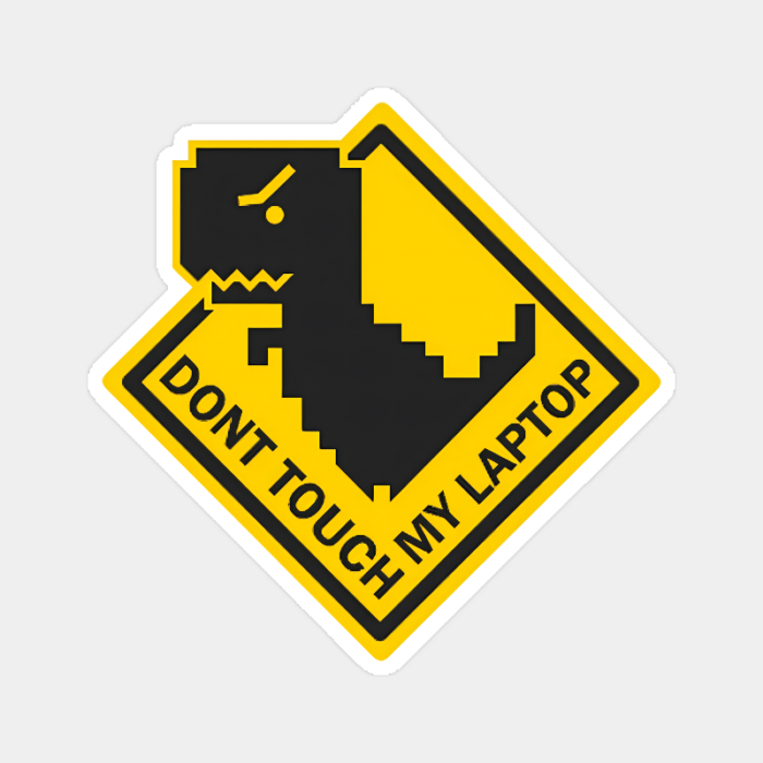 Dont Touch My Laptop Sticker