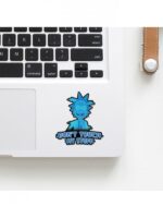 Don’t Touch My Stuff – Rick And Morty Official Sticker