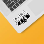 Ew People Black Cats Club Sticker