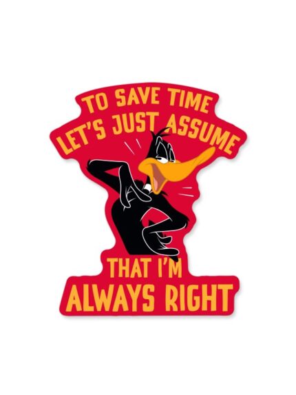 I’m Always Right – Looney Tunes Official Sticker