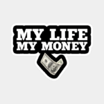 My Life My Money My Rules Sticker