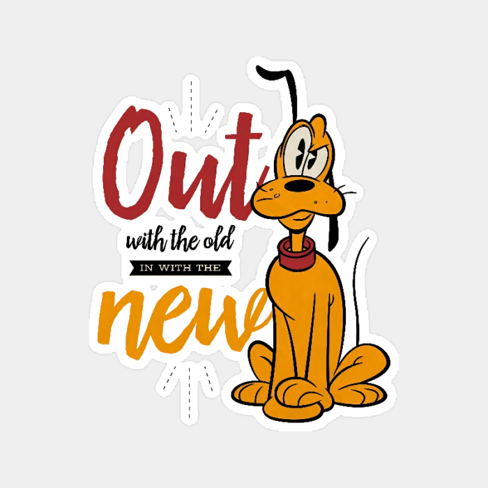 Out With the Old In With the New Pluto Vibes Sticker