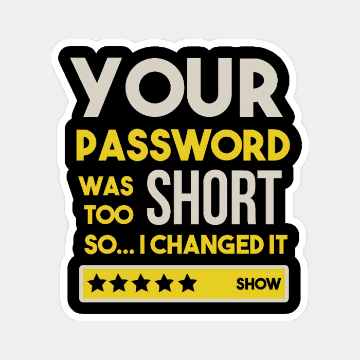Weak Password Detected Hacker Mode On Sticker