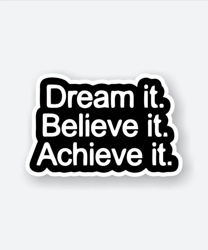 Achieve It Sticker