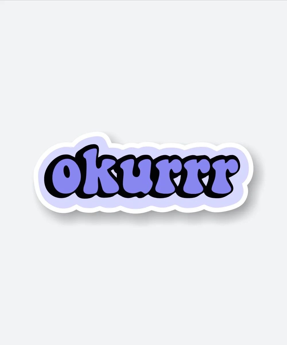 Aesthetic Okurrr Sticker