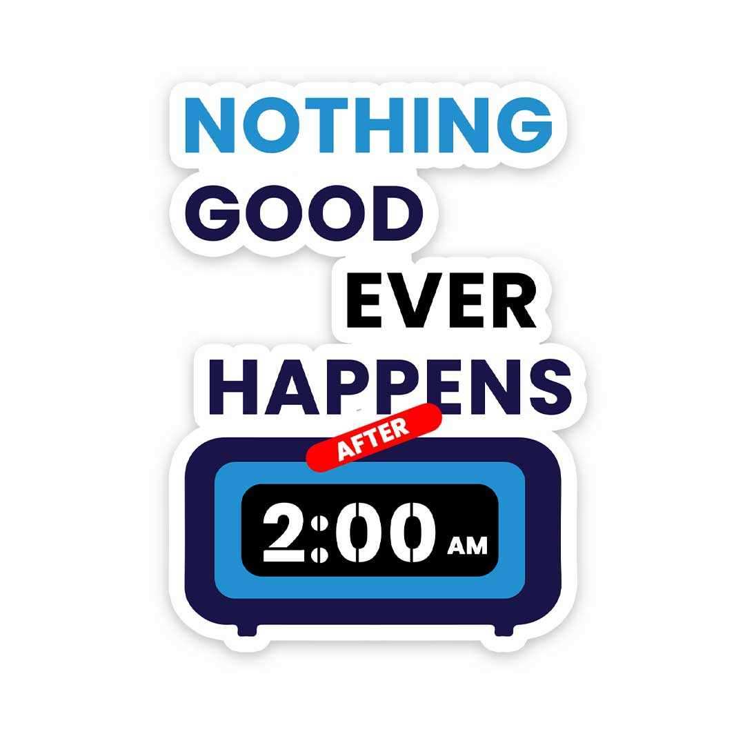 After 2Am Sticker