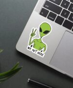 Aliens Out Here Sticker