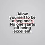 Allow Yourself To Be A Beginner Motivational Stickers