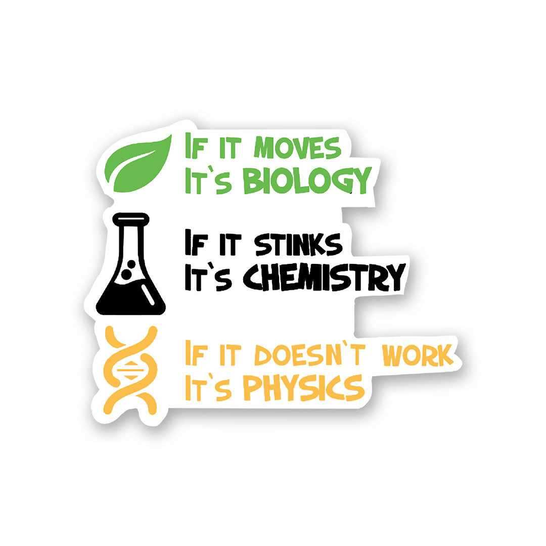 BIOLOGY _ CHEMISTRY _ PHYSICS Sticker