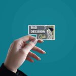 Bad Decision Club Sticker