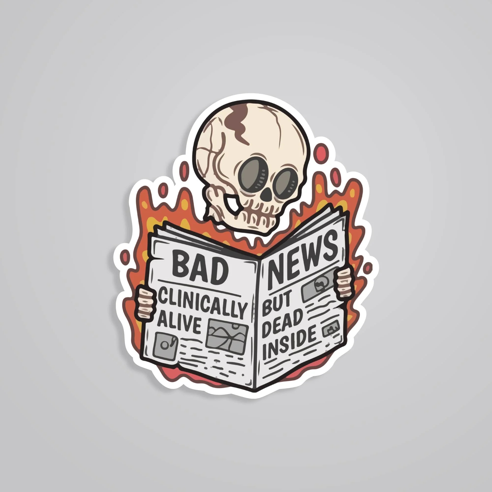 Bad News Clinically Alive But Dead Inside Witty Stickers