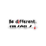 Be Different Sticker