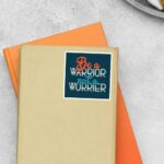 Be A Warrior Not A Worrier Motivational Stickers