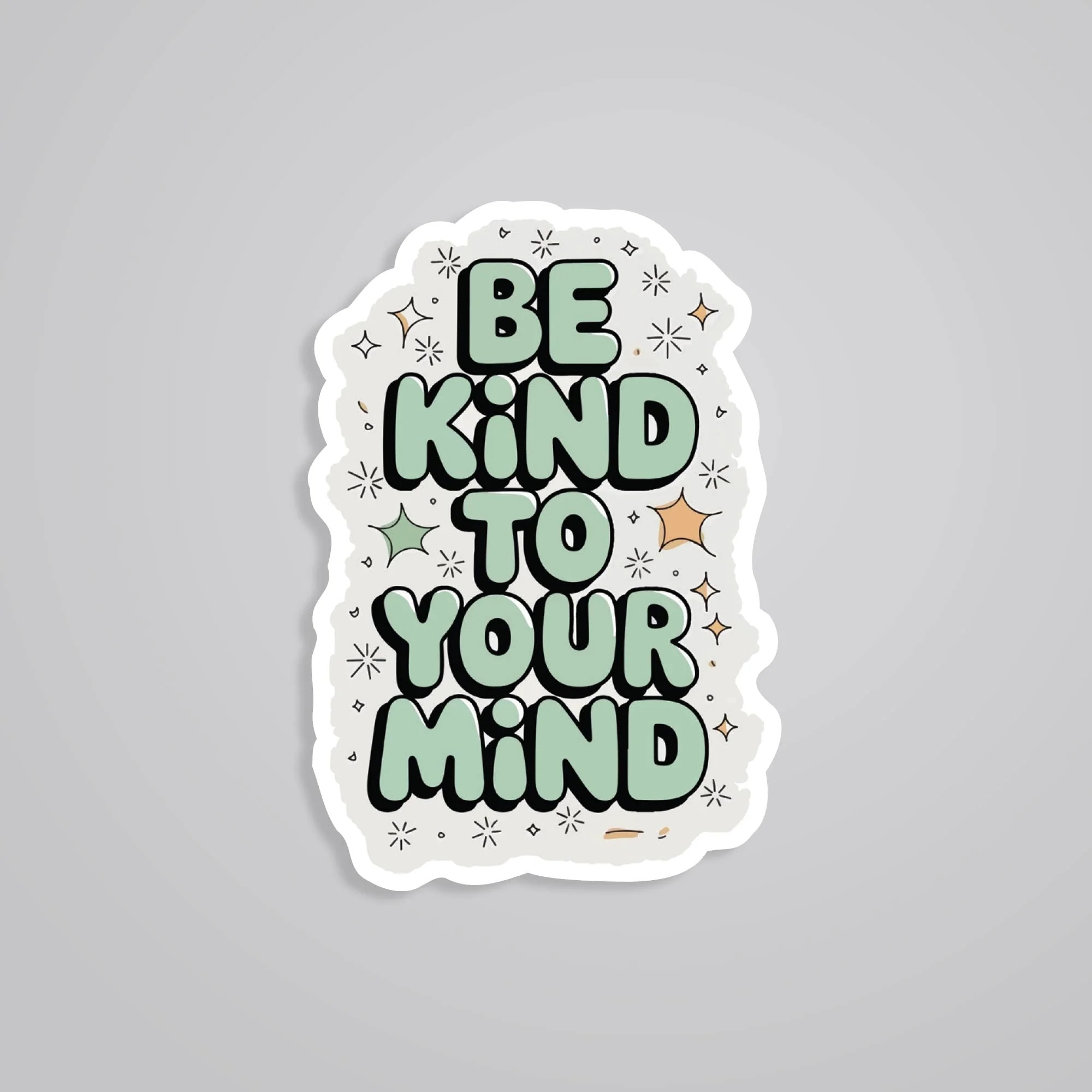 Be Kind To Your Mind Motivational Stickers