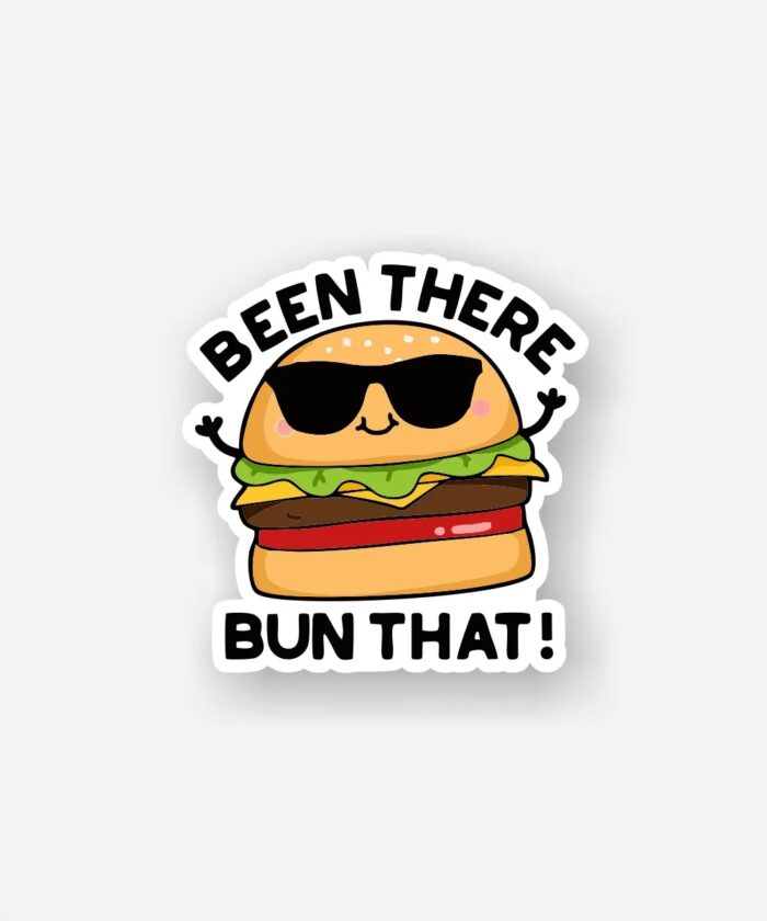 Been There Bun That
