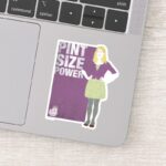 Bernadette Pint Size Power Sticker