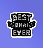 Best Bhai Ever   Laptop Mobile Stickers