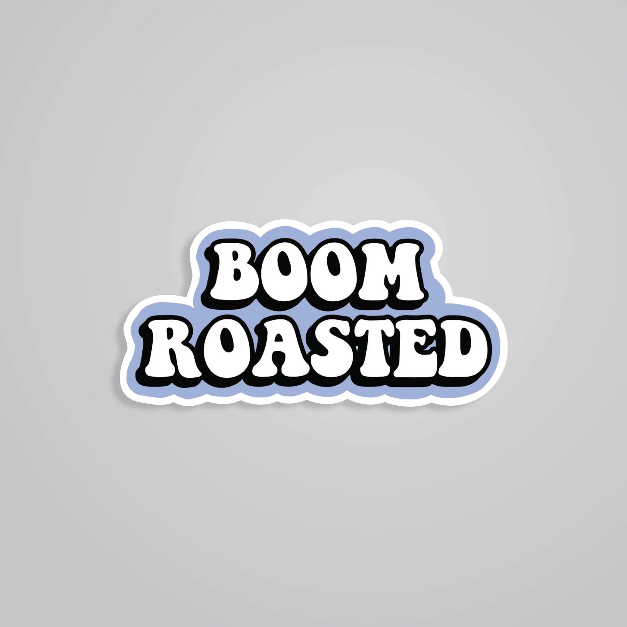 Boom Roasted TV Shows Stickers