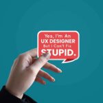 But I Cant Fix STUPID Sticker