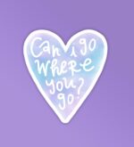 Can I Go Where You Go Taylor Swift Stickers