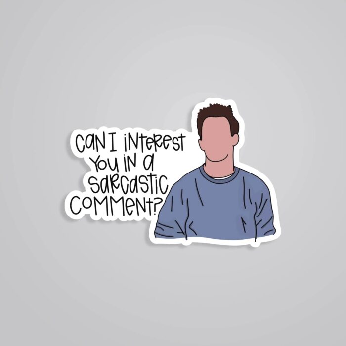 Can I Interest You In A Sarcastic Comment TV Shows Stickers