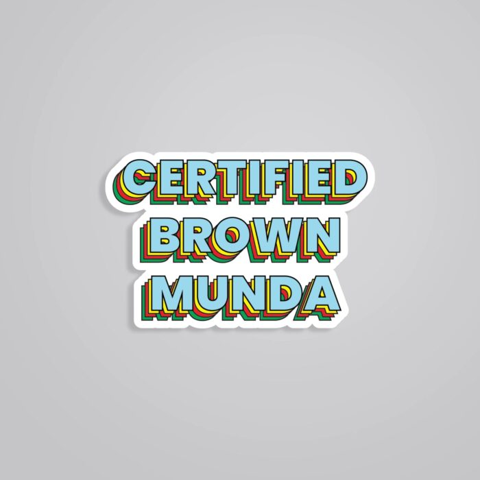 Certified Brown Munda Witty Stickers