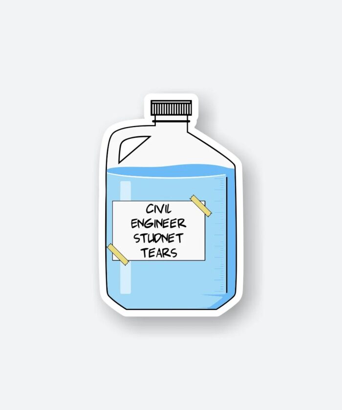 Civil Engineer Studnet Tears Sticker