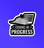 Coding In Progress Programmer Coding Sticker