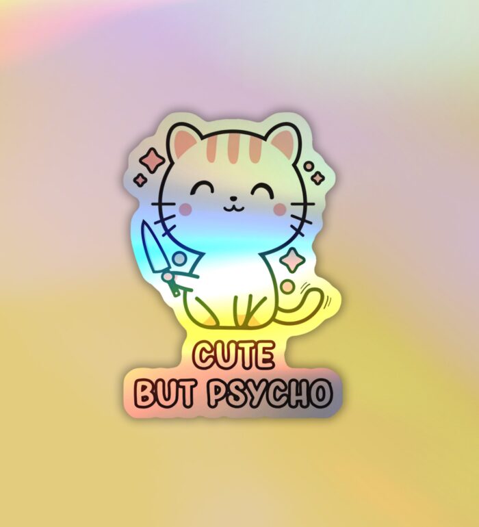 Cute But Psycho Holographic Laptop Mobile Sticker