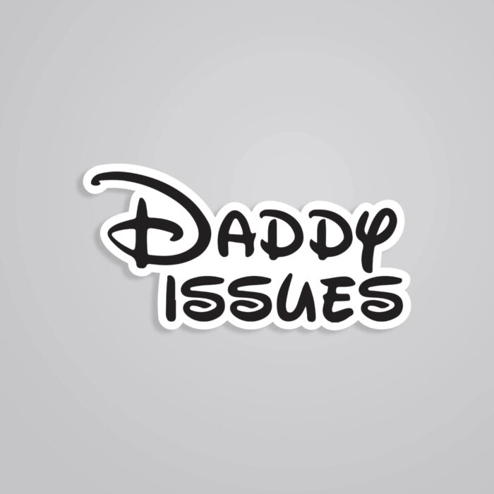 Daddy Issues Witty Stickers