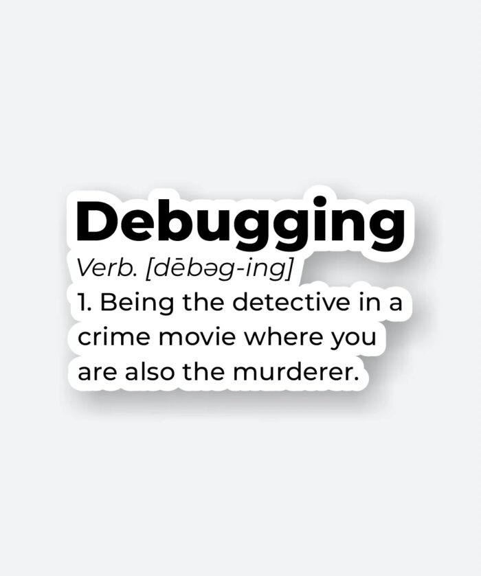 Debugging Definition Sticker