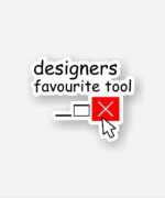 Designers Favorite Tool Sticker