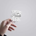 Difficult Road Often Leads To Beautiful Destination Motivational Stickers