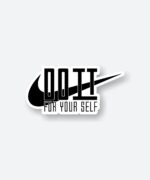 Do It For Yourself Sticker