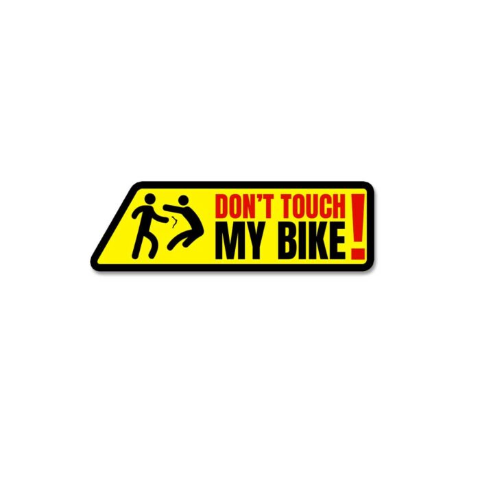 DonT Touch My Bike Sticker