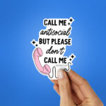 Dont Call Me Sticker