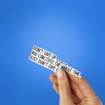 Dont Give Up Sticker