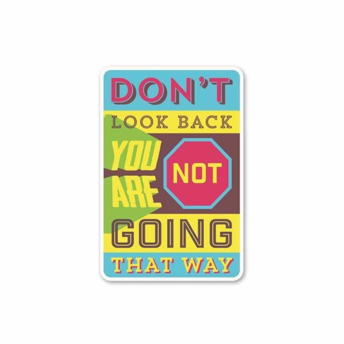 Dont Look Back Sticker