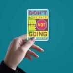 Dont Look Back Sticker