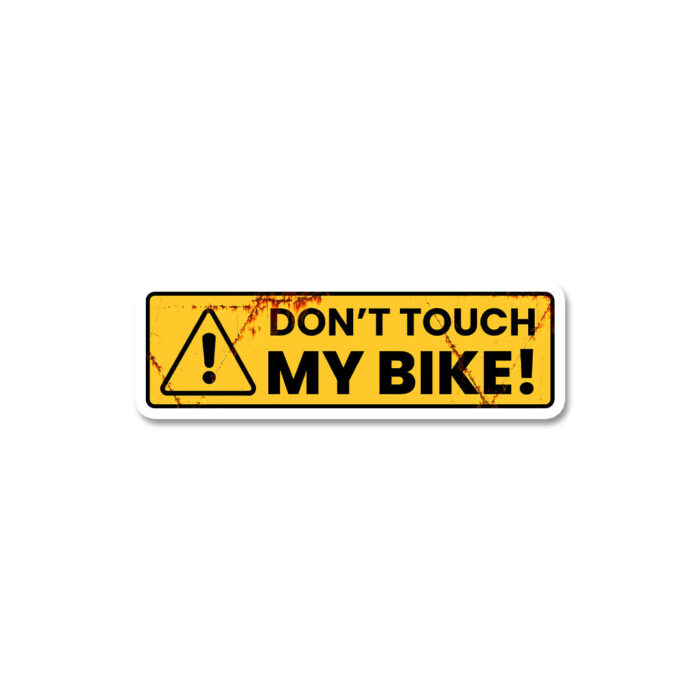 Don’t Touch My Bike Sticker