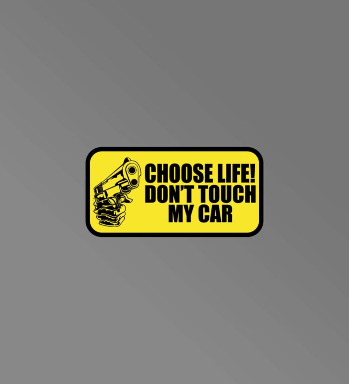 Dont Touch My Car Sticker