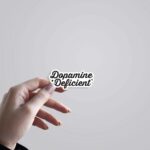 Dopamine Deficient Witty Stickers