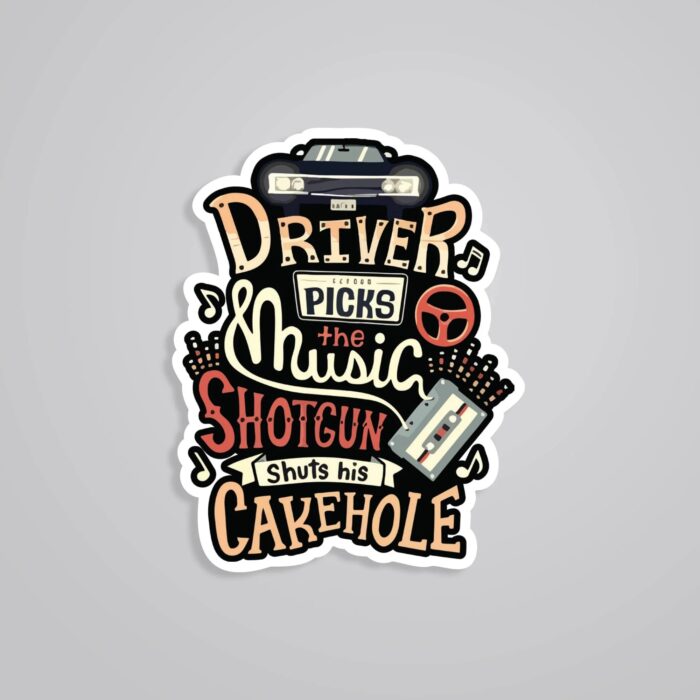 Driver Picks The Music Shotgun Shuts His Cakehole TV Shows Stickers